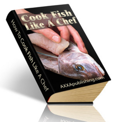 Product picture How To Cook A Fish - Like A Chef Made Easy